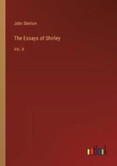 The Essays of Shirley