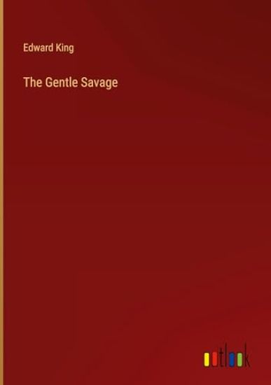 The Gentle Savage