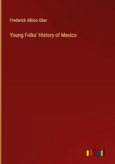 Young Folks' History of Mexico