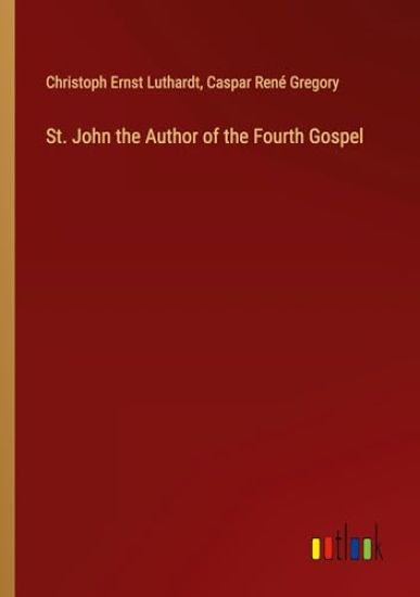 St. John the Author of the Fourth Gospel