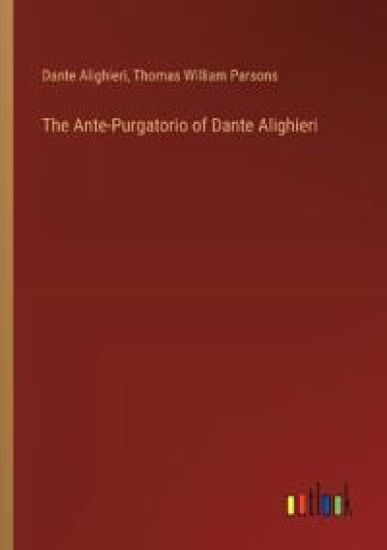 The Ante-Purgatorio of Dante Alighieri