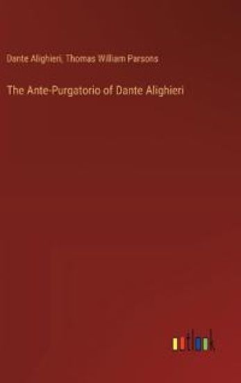 The Ante-Purgatorio of Dante Alighieri