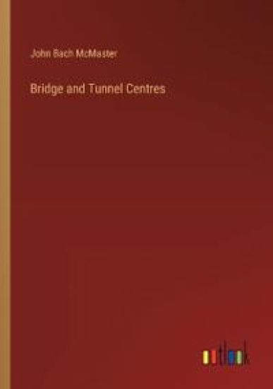 Bridge and Tunnel Centres