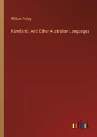K?milar?i. And Other Australian Languages