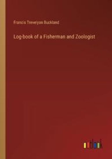 Log-book of a Fisherman and Zoologist