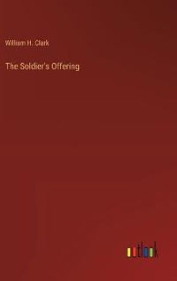 The Soldier's Offering