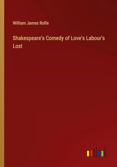 Shakespeare's Comedy of Love's Labour's Lost
