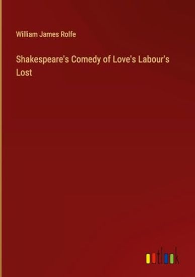 Shakespeare's Comedy of Love's Labour's Lost