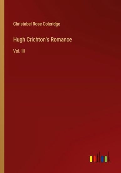 Hugh Crichton's Romance