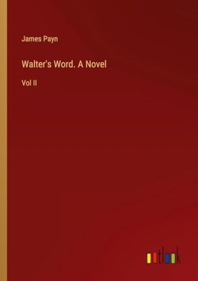 Walter's Word. A Novel