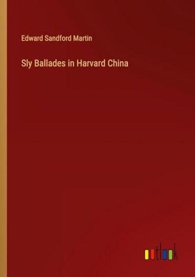 Sly Ballades in Harvard China