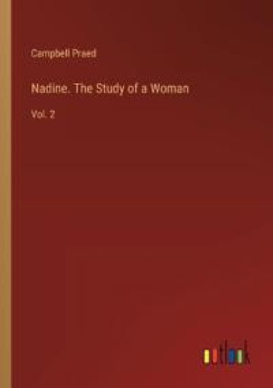 Nadine. The Study of a Woman