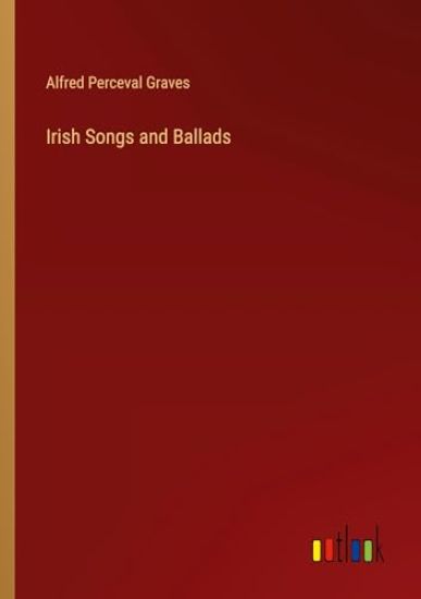 Irish Songs and Ballads