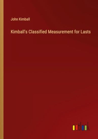 Kimball's Classified Measurement for Lasts