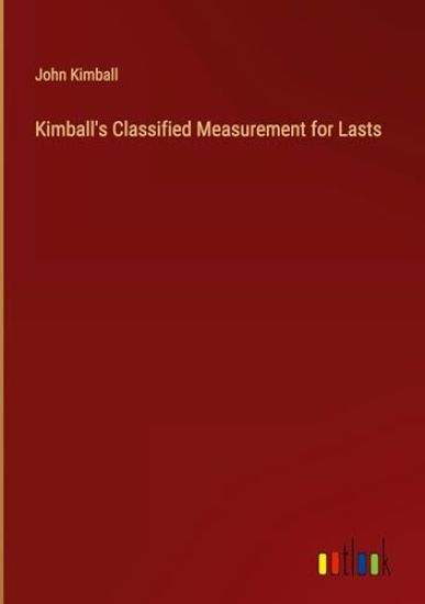 Kimball's Classified Measurement for Lasts