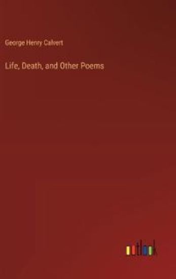 Life, Death, and Other Poems