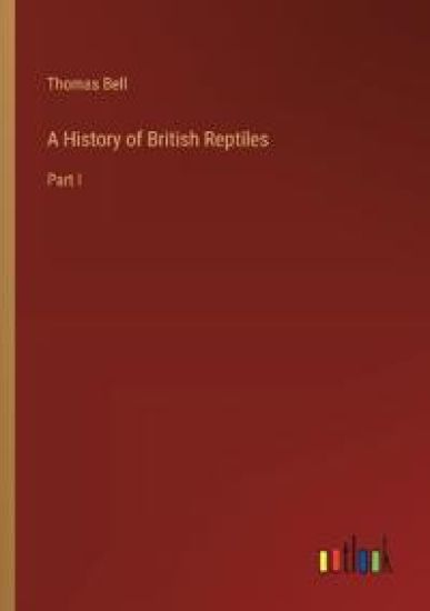 A History of British Reptiles
