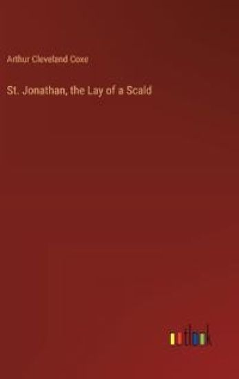 St. Jonathan, the Lay of a Scald