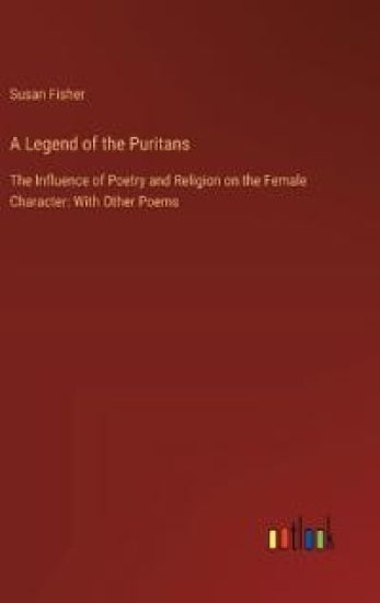 A Legend of the Puritans