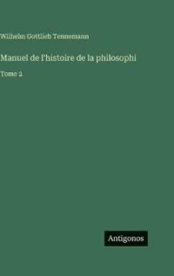 Manuel de l'histoire de la philosophi