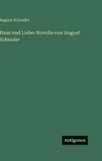 Hass und Liebe