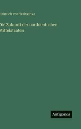 Die Zukunft der norddeutschen Mittelstaaten