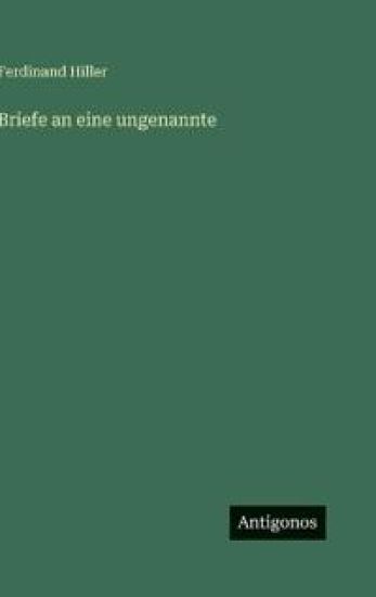 Briefe an eine ungenannte