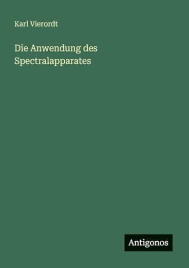 Die Anwendung des Spectralapparates