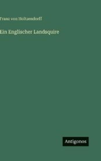 Ein Englischer Landsquire