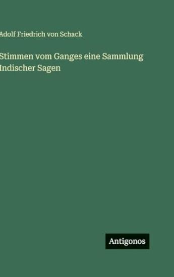 Stimmen vom Ganges eine Sammlung Indischer Sagen