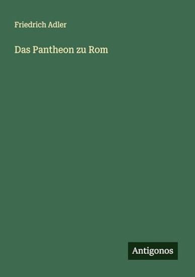 Das Pantheon zu Rom
