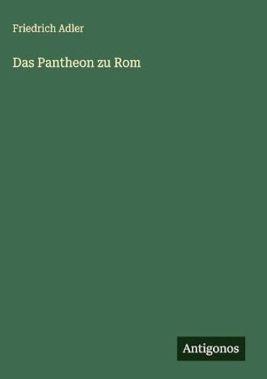 Das Pantheon zu Rom