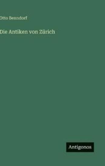 Die Antiken von Zürich