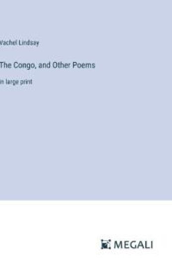 The Congo, and Other Poems