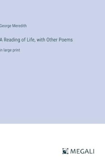 A Reading of Life, with Other Poems
