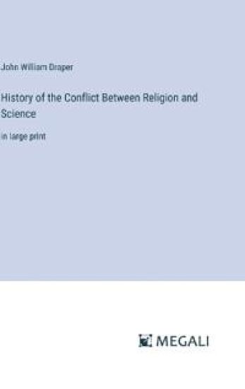 History of the Conflict Between Religion and Science