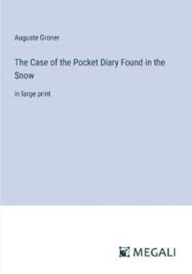 The Case of the Pocket Diary Found in the Snow