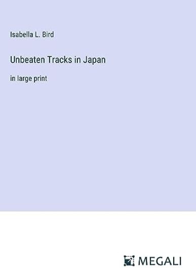 Unbeaten Tracks in Japan