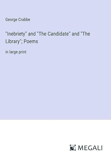 "Inebriety" and "The Candidate" and "The Library"; Poems
