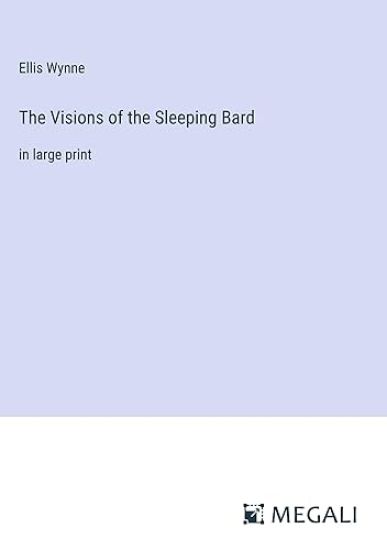 The Visions of the Sleeping Bard