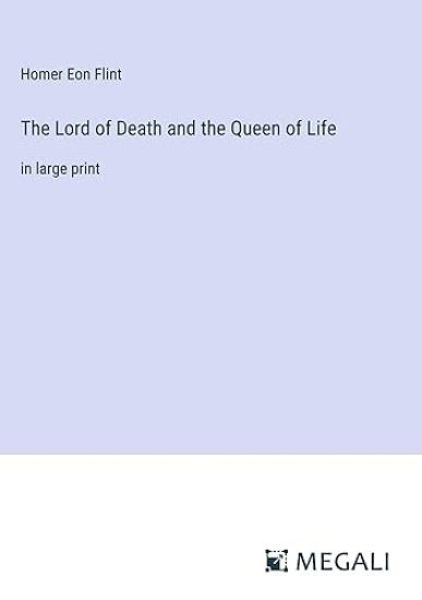 The Lord of Death and the Queen of Life