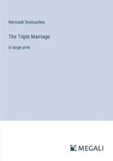 The Triple Marriage