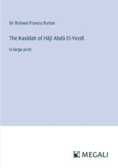 The Kasîdah of Hâjî Abdû El-Yezdî