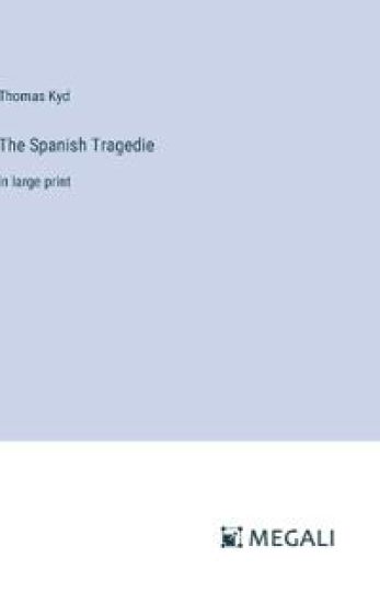 The Spanish Tragedie