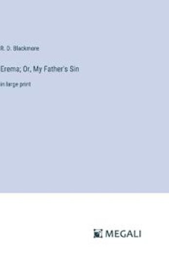 Erema; Or, My Father's Sin