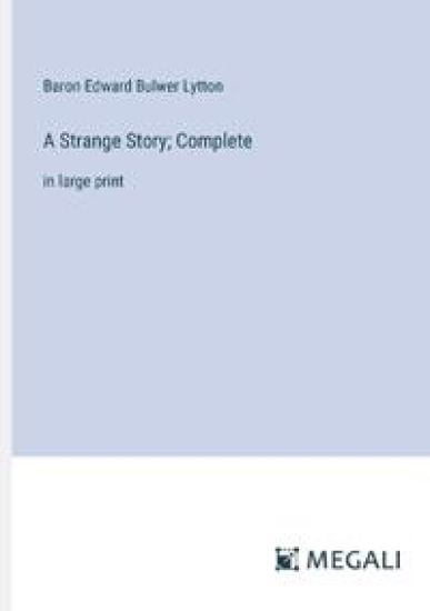 A Strange Story; Complete