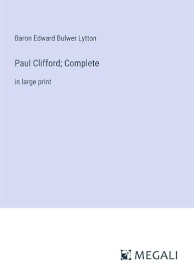 Paul Clifford; Complete