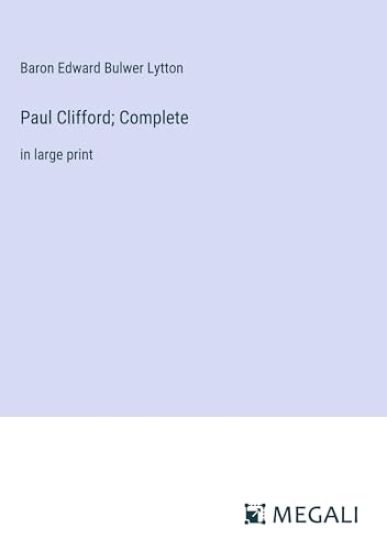 Paul Clifford; Complete