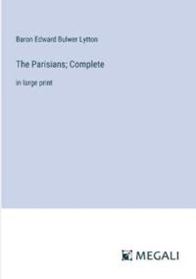 The Parisians; Complete