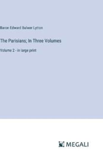 The Parisians; In Three Volumes